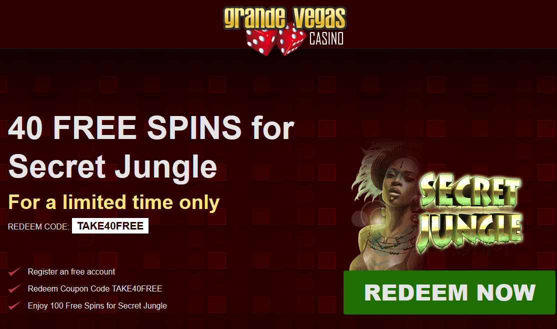 Get 40
                                Free Spins at Grande Vegas Casino!