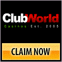 Club World
                                        Casinos