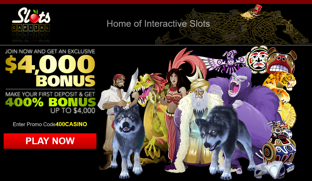 Slots
                                Capital 400% up to $4000